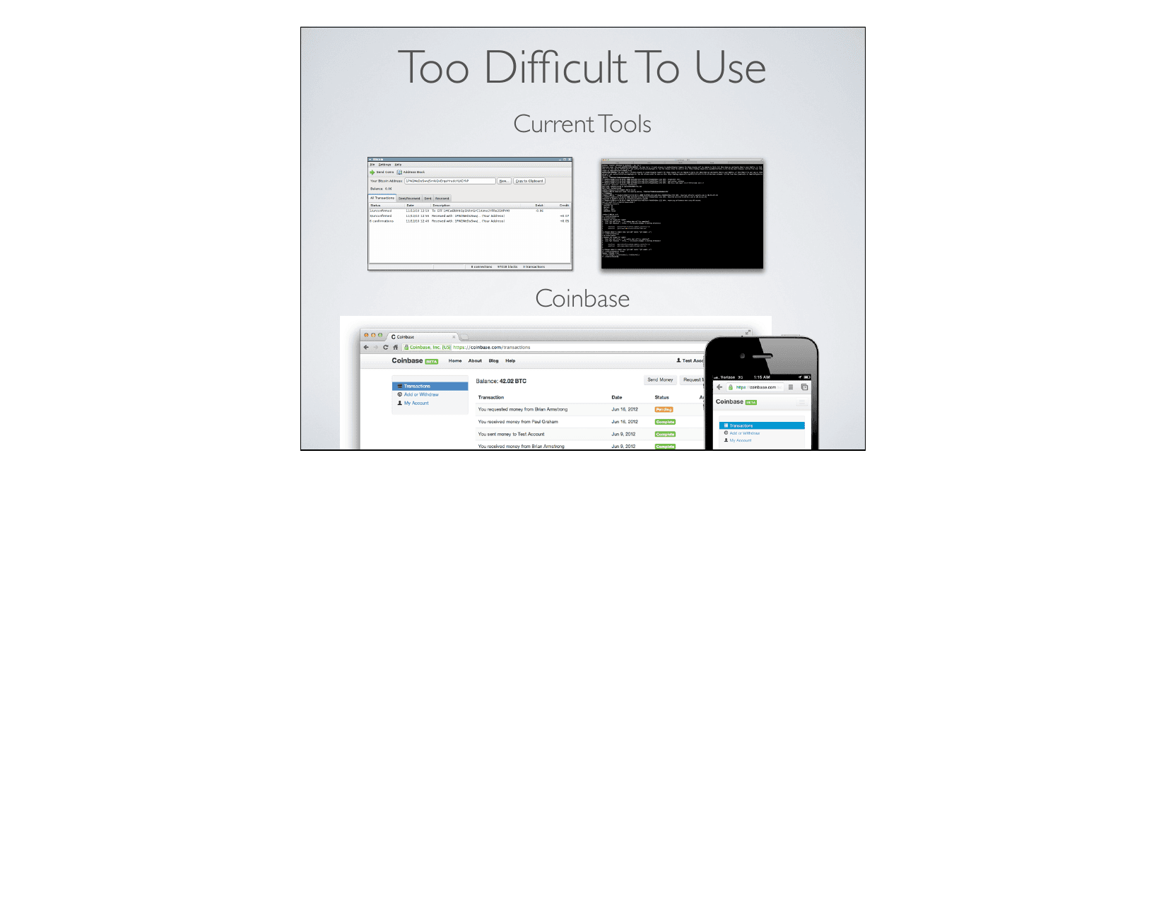 Coinbase pitch deck, Too difficult to use