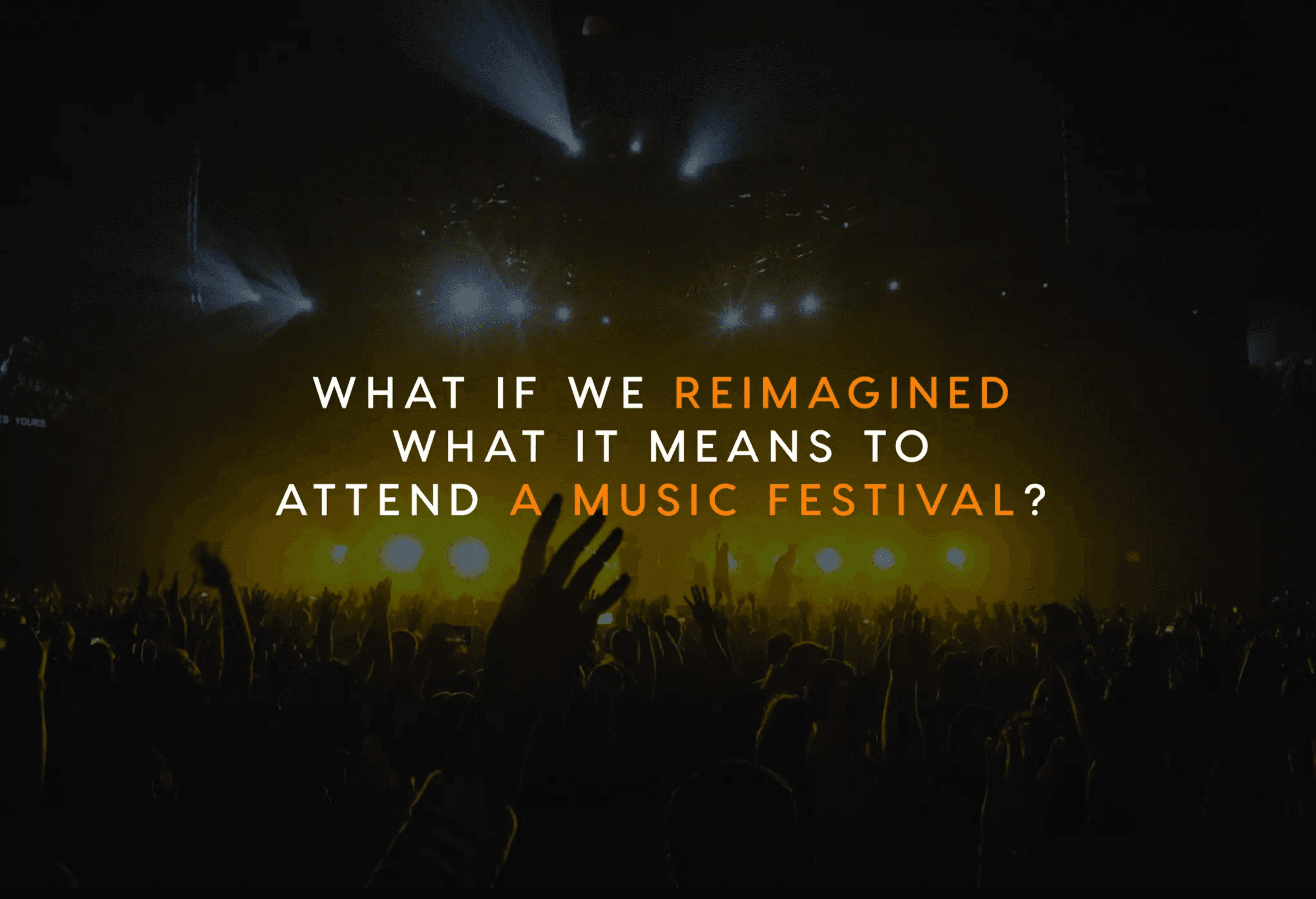 Fyre Festival pitch deck, Reimagine festivals