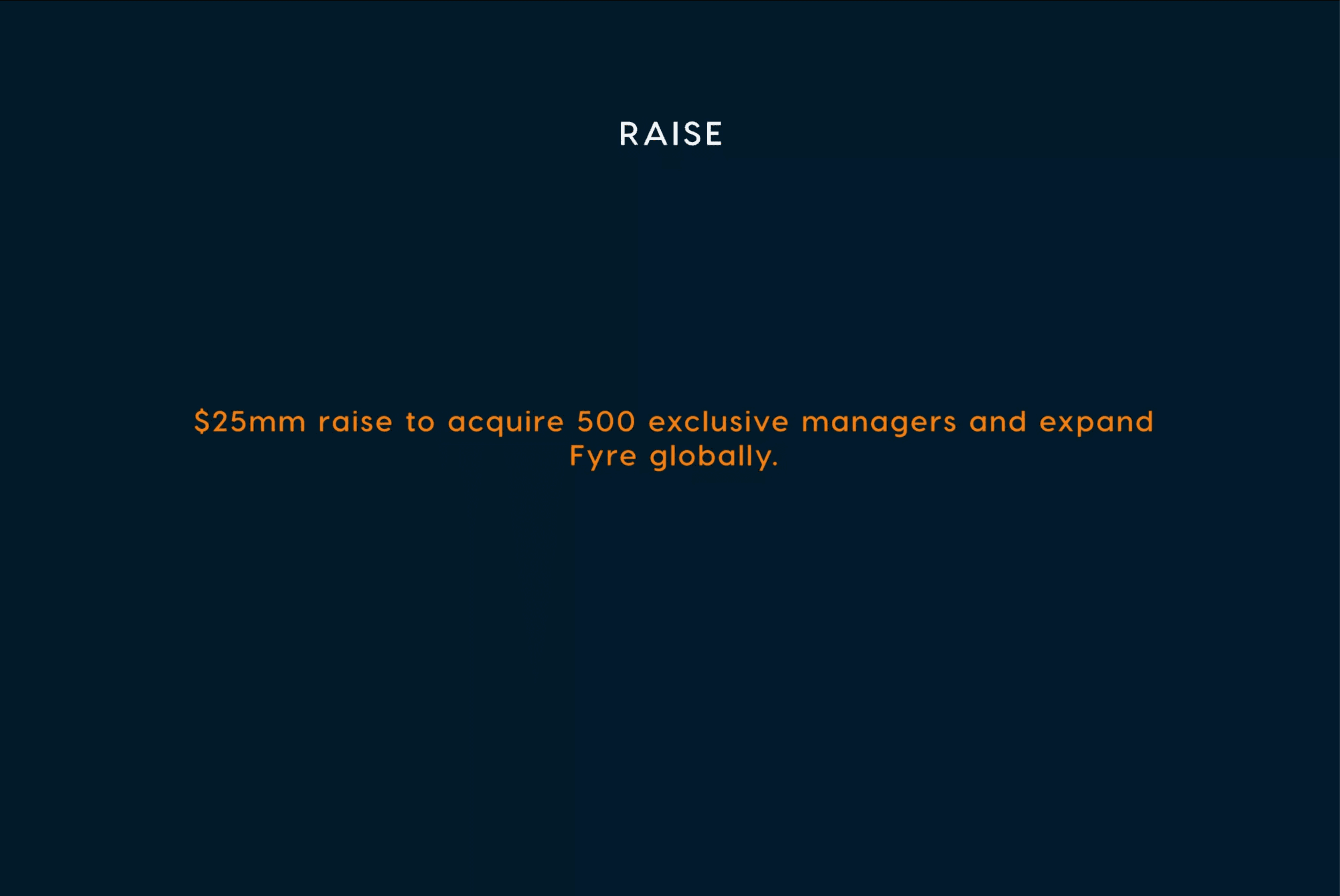 Fyre Festival pitch deck, The raise