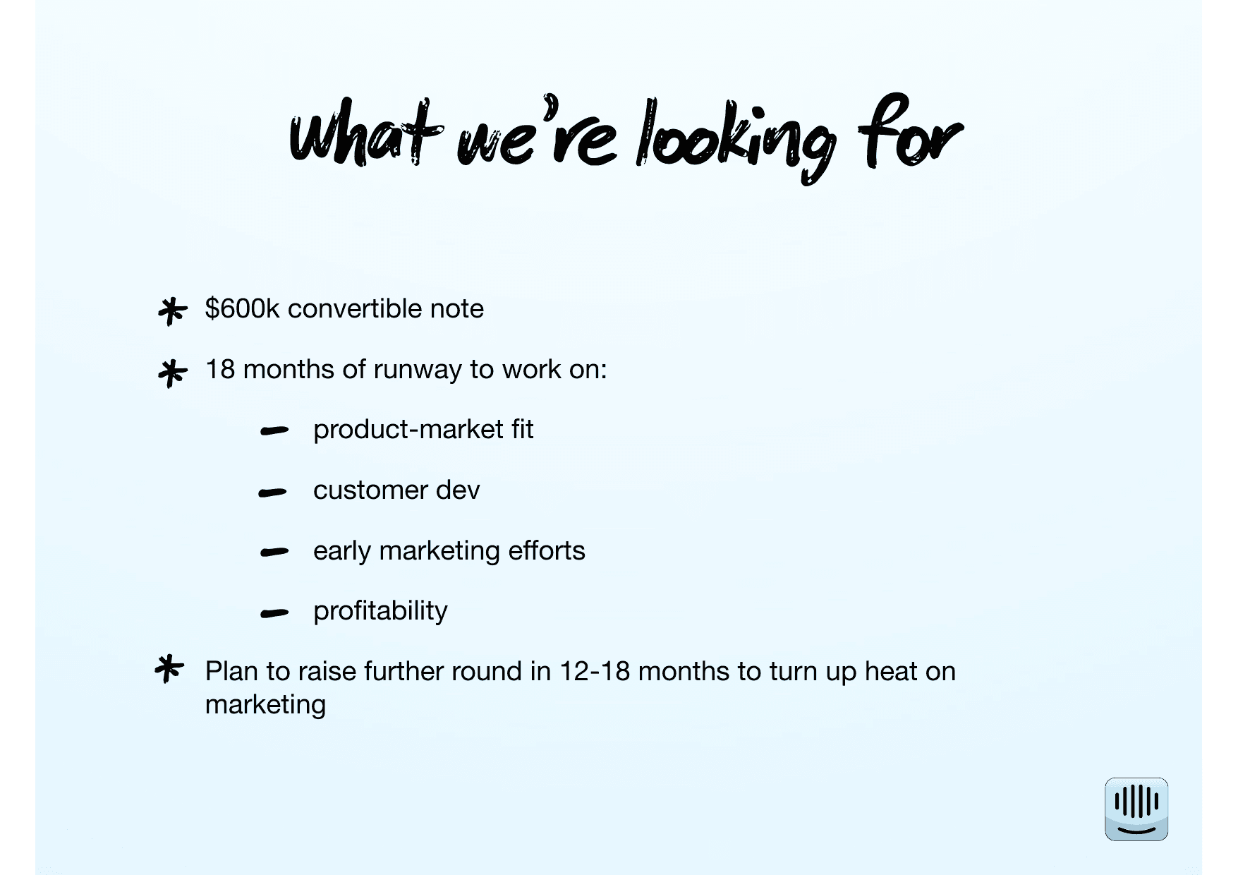 Intercom pitch deck, What we're looking for